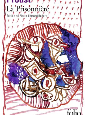 A la recherche du temps perdu, Vol. 5. La prisonnière