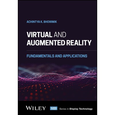 Virtual And Augmented Reality Fundamentals And Applications 虚拟现实和增强现实：基础知识和应用 9781119615927