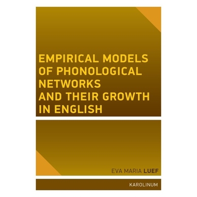 Empirical Models of Phonological Networks and Their Growth in English 语音网络与第二语言成长 9788024657080