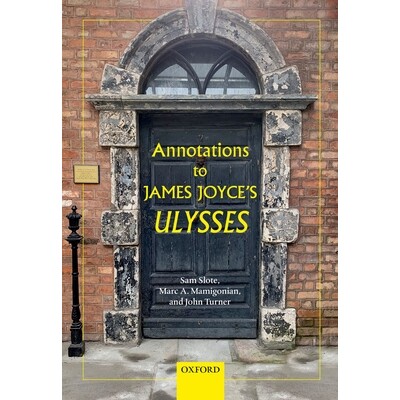 Annotations to James Joyce’s Ulysses 詹姆斯·乔伊斯的尤利西斯注解 9780198864585