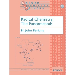 Radical Chemistry: The Fundamentals 自由基化学:基础入门 9780198792895