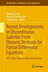 预订 Recent Developments in Discontinuous Galerkin Finite Element Methods for Partial Differential Equations