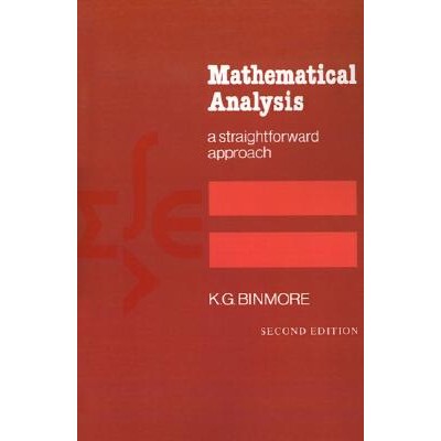 Mathematical Analysis A Straightforward Approach 数学分析:一个简单直观的方法 9780521288828