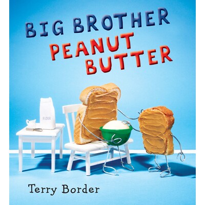 预订 老大哥花生酱 美食故事 英文 Big Brother Peanut Butter:9781524740061