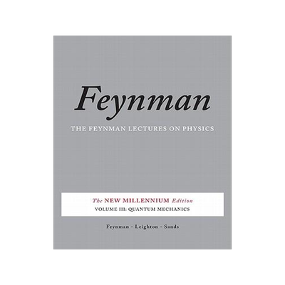 现货The Feynman Lectures on Physics, Vol. III: The New Millennium Edition: Quantum Mechanics