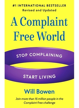 A Complaint Free World, Revised and Updated: Stop Complaining, Start Living 不抱怨的世界: 9780593581315