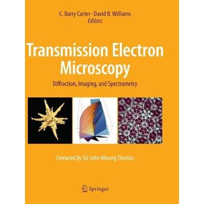 Transmission Electron Microscopy Diffraction, Imaging, and Spectrometry 透射电子显微镜：衍射、成像和光谱学 978331979988