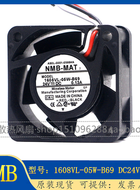 NMB 1608VL-05W-B69 A90L-0001-0566#A 24V 0.13A 4CM 发那科风扇
