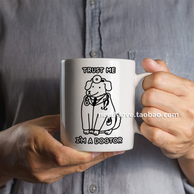 Trust Me Im a Dogtor医院医生趣味马克杯医学生礼物咖啡杯喝水杯