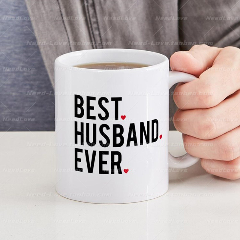 best husband ever马克杯陶瓷杯男生男友生日情人节送老公礼物