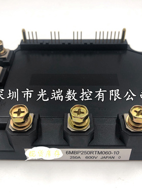 全新功率模块6MBP200RTM060 6MBP250RTM060-10 6MBP400RTM060现货
