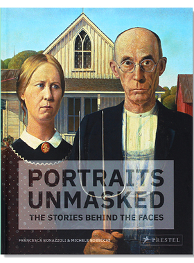 现货包邮 Portraits Unmasked 揭去面具的肖像:面孔背后的故事 揭示艺术史上著名人物的身份与生活 艺术入门画册 英文原版