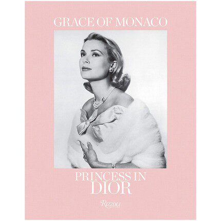 现货包邮Grace of Monaco: Princess in Dior摩纳哥王妃格蕾丝·凯莉:迪奥王妃 英文原版