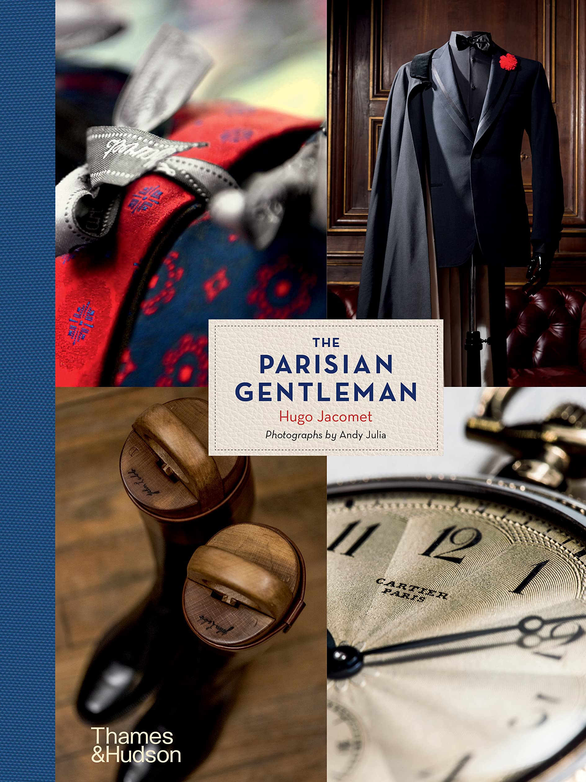 现货包邮 【T&H】The Parisian Gentleman 巴黎绅士 定制西装手工皮鞋型录 巴黎时尚男士服装书 英文原版 精装本