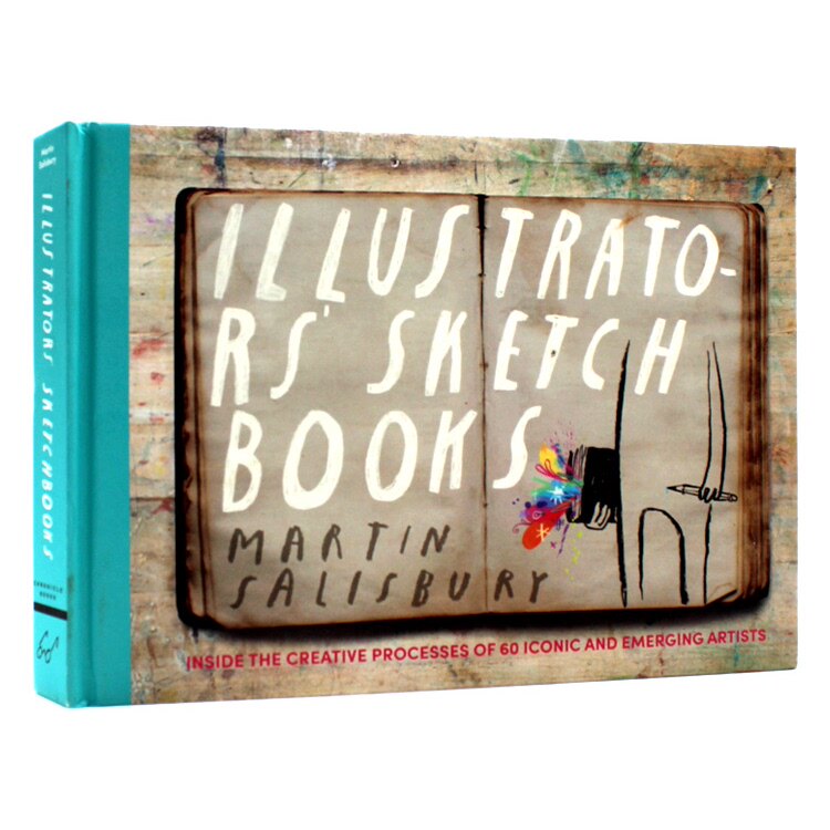 微瑕特价现货包邮 Illustrators' Sketchbooks 插画家的素描本 素描本的力量和可能性的颂歌 60位艺术家的期刊页面 英文原版