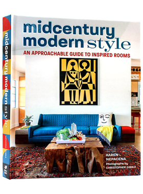 现货包邮 Midcentury Modern Style 中世纪现代风格：灵感房间的可行指南 平易近人的内幕提示和技巧 室内设计 英文原版
