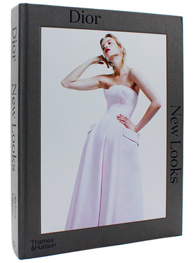现货包邮 Dior: New Looks 迪奥：新风貌 75周年纪念本 高级定制时装设计作品 经典与当代摄影照片册 英文原版 精装本