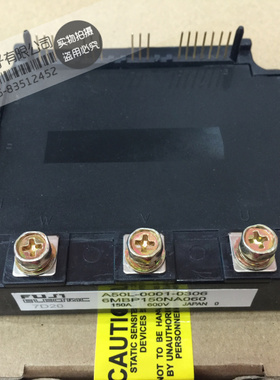 全新进口 正品 6MBP150NA060 A50L-0001-0306品质保证 现货