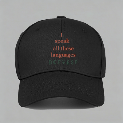 I speak all these languages趣味货币符号纯棉棒球帽鸭舌帽子