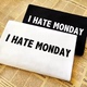 hate Monday 讨厌周一星期一有趣味幽默丧感英文短袖 纯棉t恤衫
