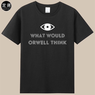 WHAT WOULD ORWELL THINK马斯克奥威尔短袖t恤字母衣服Elon Musk
