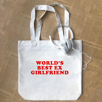 world’s best ex girlfriend前女朋友 趣味文字纯棉帆布包手提袋