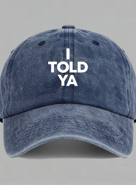 I Told Ya 挑战者赞达亚Zendaya字母英文棒球帽鸭舌帽子防晒男