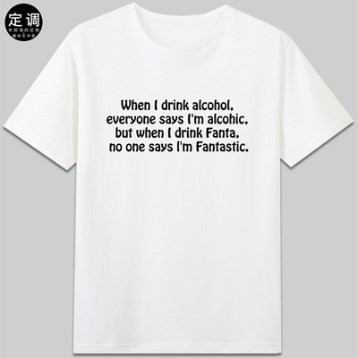 FANTA字母fantastic英文梗alcohol有趣味alcohic恶搞纯棉短袖t恤