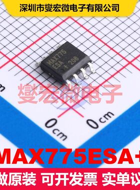 MAX775ESA+ SOIC-8 DC-DC开关控制器 电源管理 集成芯片IC