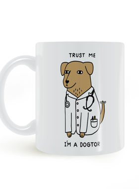Trust Me I'm A Dogtor MUG听话相信我 我是个医生 马克杯doctor