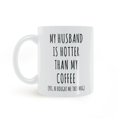 Coffee Mug丈夫咖啡杯马克杯 Hotter than HUSBAND