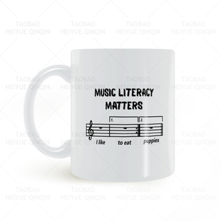 music literacy matters mug音乐艺术梗搞笑马克杯水杯