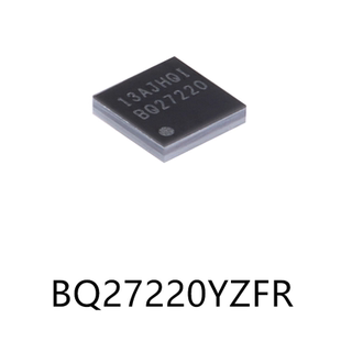 BQ27220YZFR DSBGA-9原装电池管理充电芯片集成ic电子元器件贴片