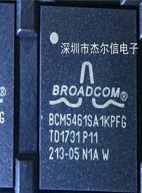 BCM5461SA1KPFG BCM5461SA1K BROADCOM BGA117 全新进口原装 直拍