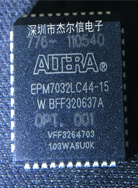 EPM7032LC44-15 EPM7032LC44 ALTERA 全新进口原装 可直拍 出样