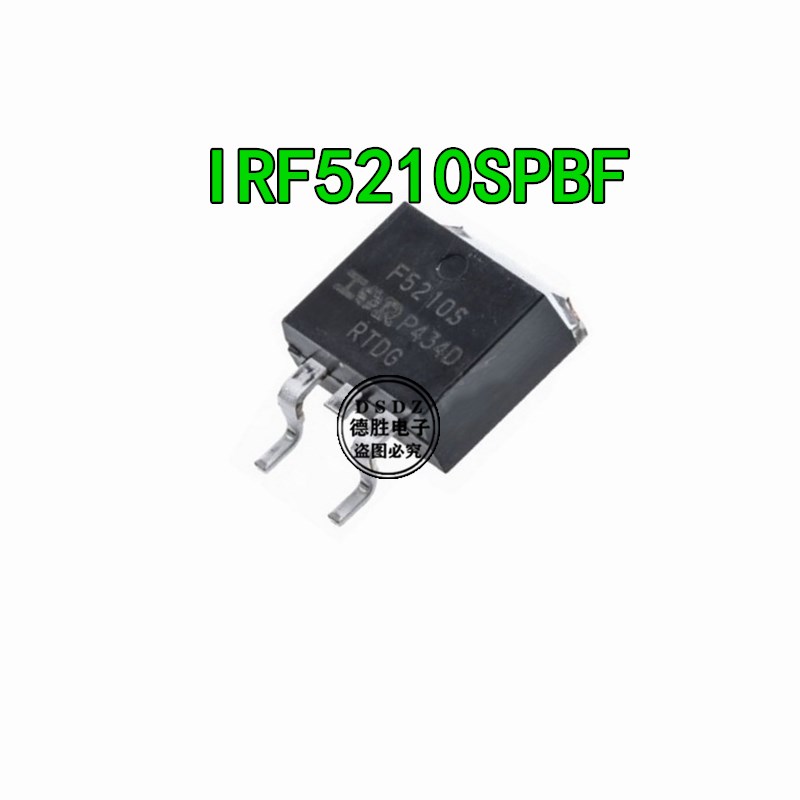 场效应管 IRF5210SPBF 丝印F5210S 封装TO-263 全新原装现货