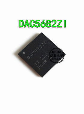 全新 DAC5682ZIRGCR DAC5682ZI DAC5682 QFN64 原装现货