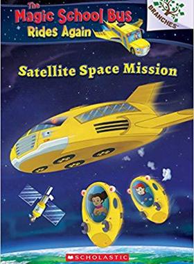 THE MAGIC SCHOOL BUS RIDES AGAIN 4 SATELLITE SPACE MISSION神奇校车再出发4 太空任务 英文原版分级读物 5-7岁儿童桥梁章节书