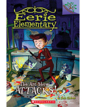 EERIE ELEMENTARY 9 THE ART SHOW ATTACKS!怪异小学 9 攻击美术展 进口英文原版 5-7岁儿童桥梁章节书 英语课外阅读分级读物
