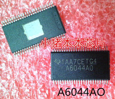 A6044AO  A6044A0  TSSOP44封装  新的