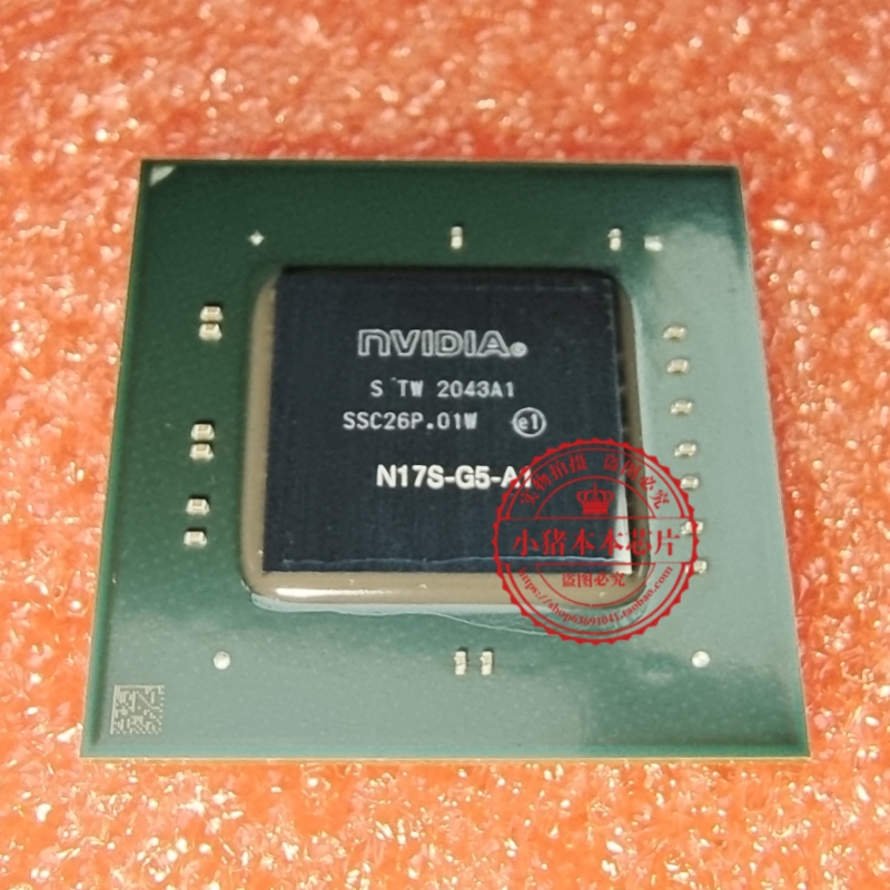 全新原装 N17S-G5-A1 BGA 现货 一个起拍