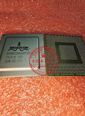 原装正品 BCM56150A0IFSBLG  BCM56150A0KFSBLG AOKFSBLG BGA芯片