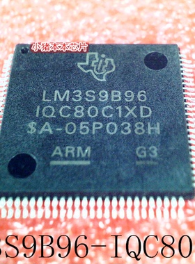 LM3S9B96-IQC80-C1  LM3S9B96  IQC80C1XD  QFP封装 新的  可直拍