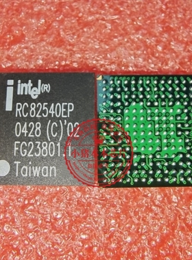 RC82540EP RC82540EM BGA封装  新的 一个起拍