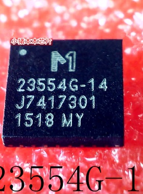 M23554G-14   23554G-14   235546-14   QFN   新的    一个起拍