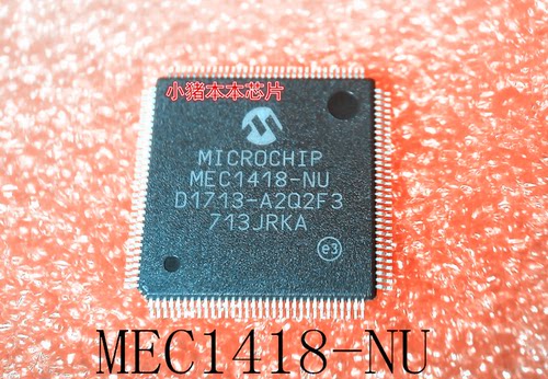 MEC1418-NU       MEC1418-NV      QFP封装      新的