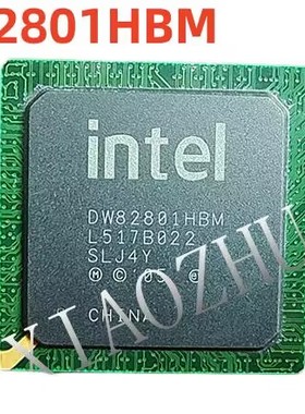 DW82801HBM NH82801HBM NH82801HEM  一个起拍