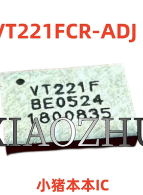 VT223AFCX-ADJ VT223AFCX VT221FCX-ADJ VT221F VT221 BGA封装