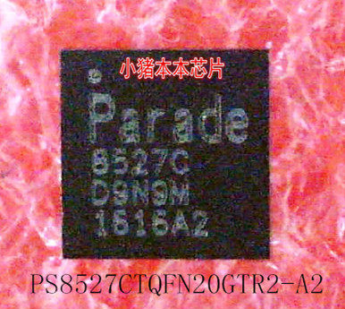 PS8527CTQFN20GTR2-A2  PS8527C    丝印:8527C   QFN20封装 新的