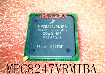 MPC8247VRMIBA       MPC8247VRM1BA          BGA封装     新的